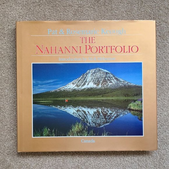 The Nahanni Portfolio (Portfolio Series, Volume 2) by Pat Keough -‎ Hardc… - Picture 1 of 7